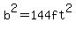 b%5E2=144ft%5E2