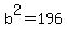 b%5E2=196