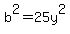 b%5E2=25y%5E2