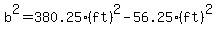 b%5E2=380.25%28ft%29%5E2-56.25%28ft%29%5E2