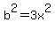 b%5E2=3x%5E2