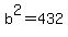 b%5E2=432