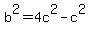b%5E2=4c%5E2-c%5E2