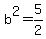 b%5E2=5%2F2