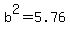 b%5E2=5.76