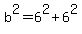b%5E2=6%5E2%2B6%5E2