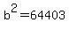 b%5E2=64403