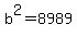 b%5E2=8989