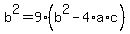 b%5E2=9%28b%5E2-4%2Aa%2Ac%29