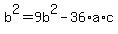 b%5E2=9b%5E2-36%2Aa%2Ac%29