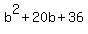 b%5E2+%2B+20b+%2B+36