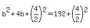 b%5E2+%2B+4b+%2B+%284%2F2%29%5E2+=+192+%2B+%284%2F2%29%5E2