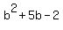 b%5E2+%2B+5b+-2