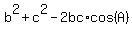 b%5E2+%2B+c%5E2+-+2bc%2Acos%28A%29