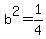 b%5E2+=+1%2F4