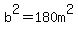 b%5E2+=+180m%5E2+