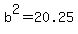 b%5E2+=+20.25