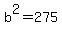 b%5E2+=+275