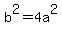 b%5E2+=+4a%5E2