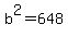 b%5E2+=+648