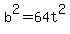 b%5E2+=+64t%5E2