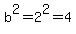 b%5E2++=2%5E2+=+4