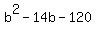 b%5E2+-+14b+-+120