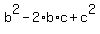 b%5E2+-+2%2Ab%2Ac+%2B+c%5E2