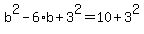 b%5E2+-+6%2Ab+%2B+3%5E2+=+10+%2B+3%5E2