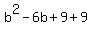 b%5E2+-+6b+%2B+9+%2B+9