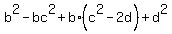b%5E2+-+bc%5E2+%2B+b%2A%28c%5E2-2d%29+%2B+d%5E2