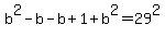 b%5E2+-b+-b+%2B1++%2Bb%5E2+=+29%5E2