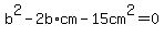 b%5E2-2b%2Acm-15cm%5E2=0