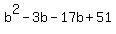 b%5E2-3b-17b%2B51
