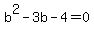 b%5E2-3b-4=0
