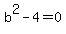 b%5E2-4+=+0