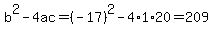 b%5E2-4ac=%28-17%29%5E2-4%2A1%2A20=209