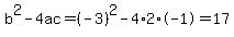 b%5E2-4ac=%28-3%29%5E2-4%2A2%2A-1=17