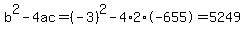 b%5E2-4ac=%28-3%29%5E2-4%2A2%2A-655=5249