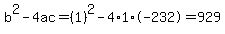 b%5E2-4ac=%281%29%5E2-4%2A1%2A-232=929