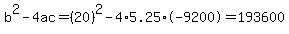 b%5E2-4ac=%2820%29%5E2-4%2A5.25%2A-9200=193600