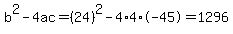 b%5E2-4ac=%2824%29%5E2-4%2A4%2A-45=1296