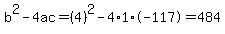 b%5E2-4ac=%284%29%5E2-4%2A1%2A-117=484