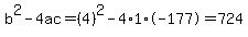 b%5E2-4ac=%284%29%5E2-4%2A1%2A-177=724