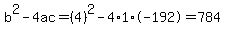 b%5E2-4ac=%284%29%5E2-4%2A1%2A-192=784