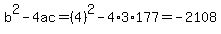 b%5E2-4ac=%284%29%5E2-4%2A3%2A177=-2108
