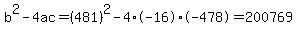 b%5E2-4ac=%28481%29%5E2-4%2A-16%2A-478=200769