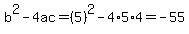 b%5E2-4ac=%285%29%5E2-4%2A5%2A4=-55