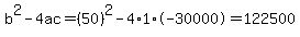 b%5E2-4ac=%2850%29%5E2-4%2A1%2A-30000=122500