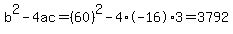 b%5E2-4ac=%2860%29%5E2-4%2A-16%2A3=3792